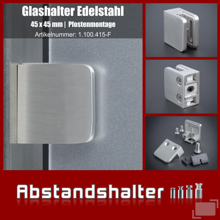 Glasklemmhalter Glashalter Edelstahl eckig 45 x 45 mm PS: 1,5 - 10,76 mm | flach | Vierkantmontage